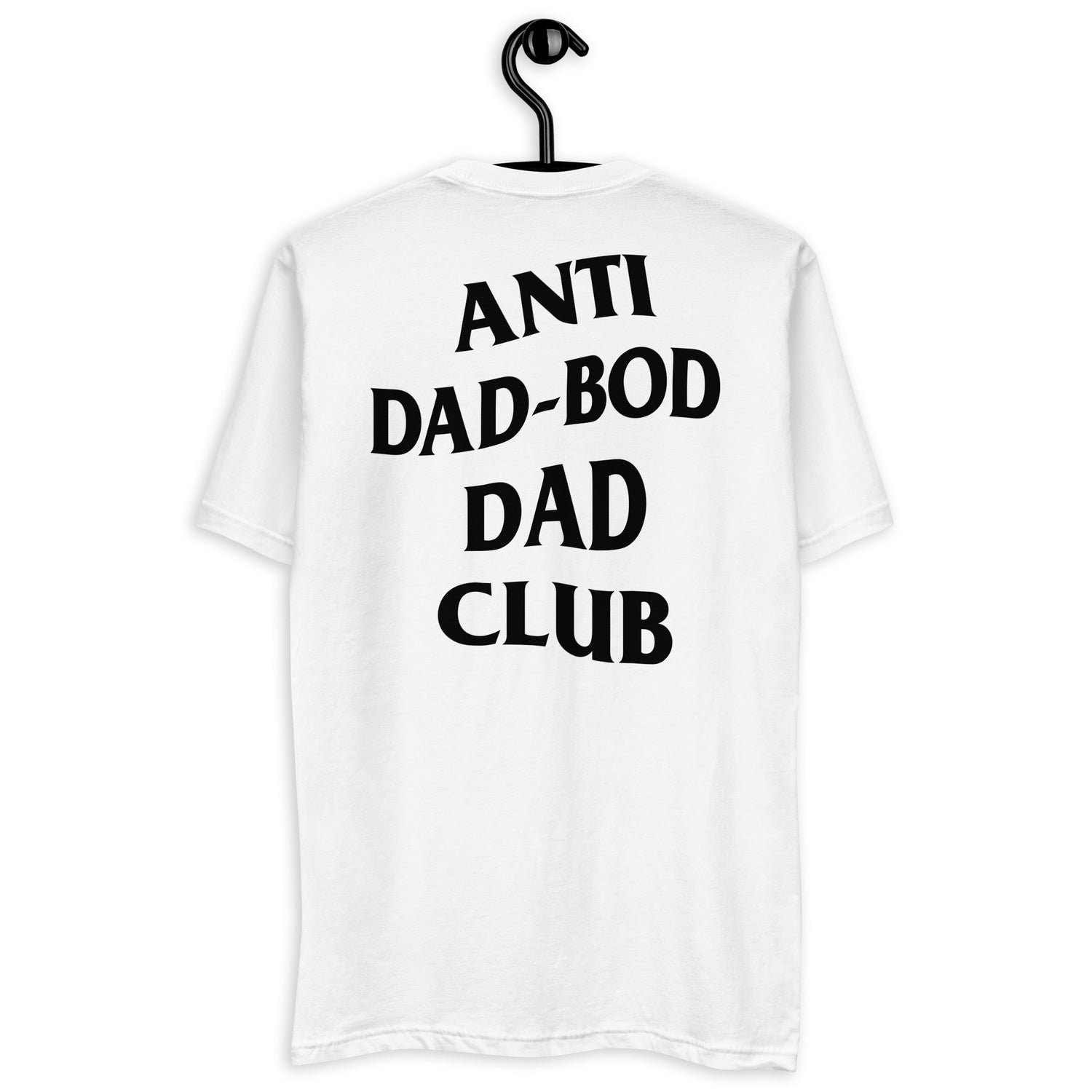 Anti Dad-Bod Dad Club Fitted Tee